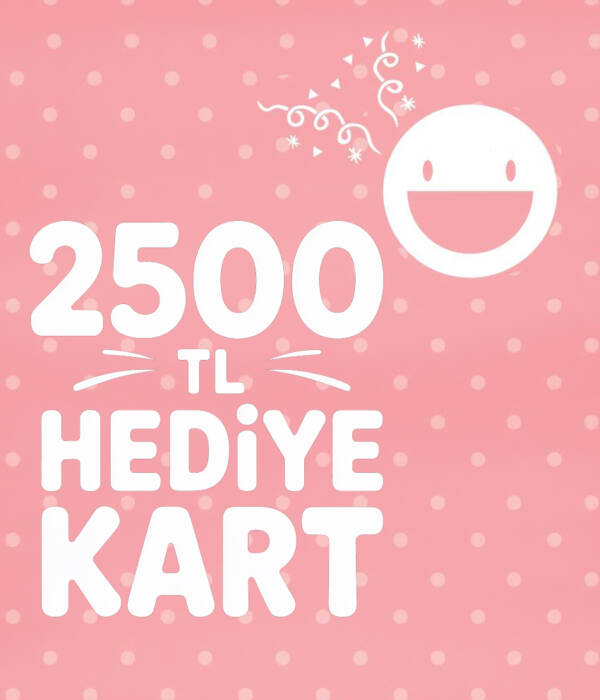 2500 TL HEDİYE KART
