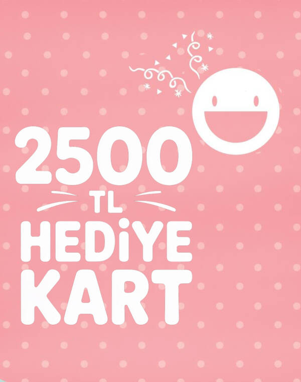 2500 TL HEDİYE KART